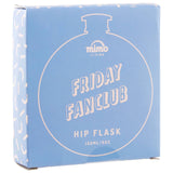 Mimo Friday Fanclub Hip Flask