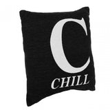 Words 'Chill' Black Cushion