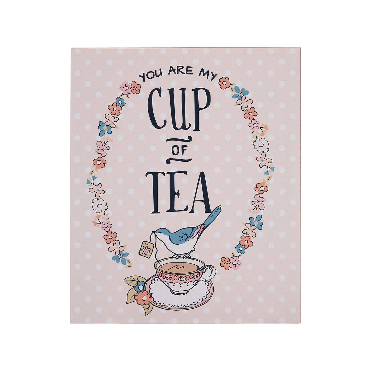 Pretty Things Cup Of Tea Wall Plaque