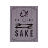 Oh For Fork Sake Wall Plaque