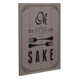 Oh For Fork Sake Wall Plaque