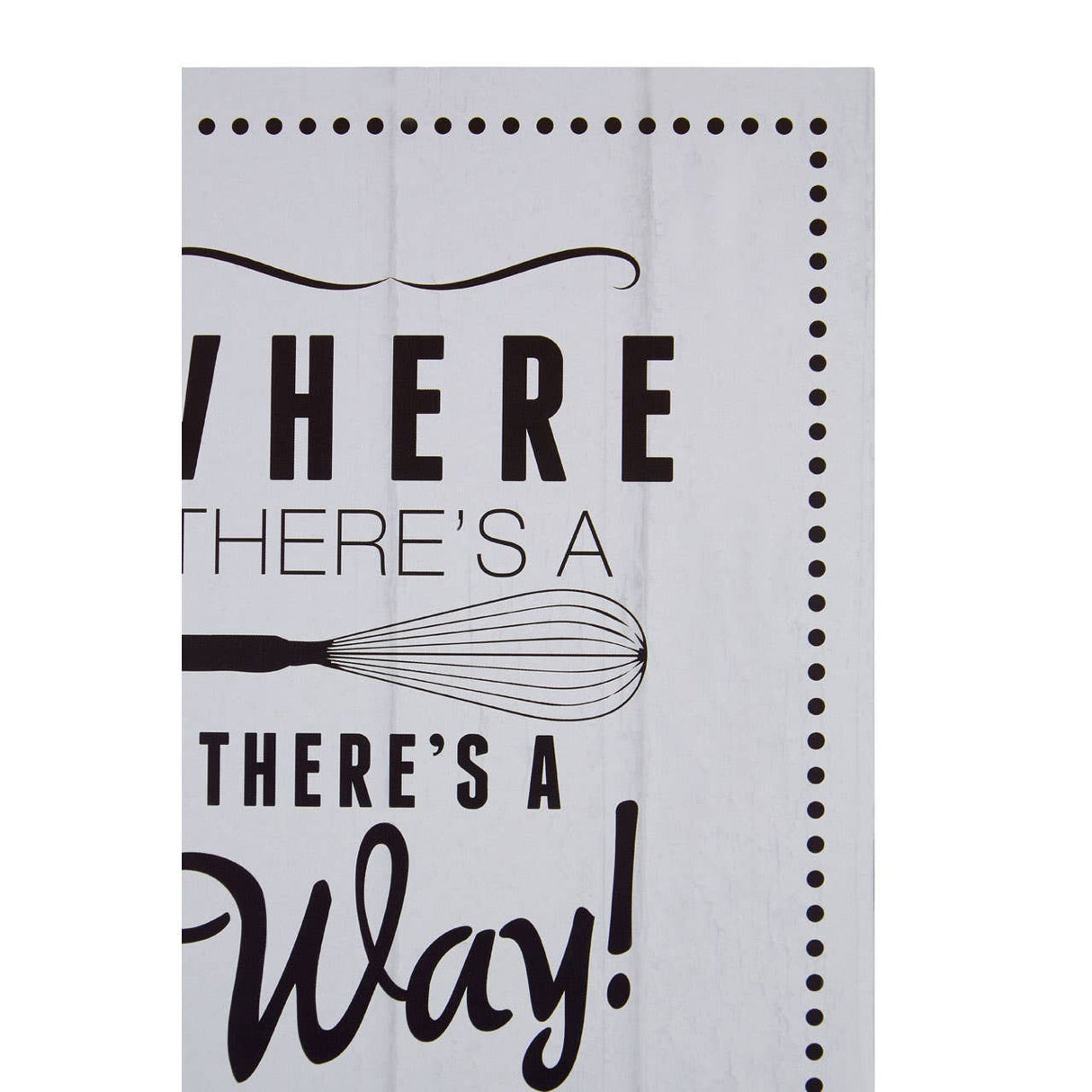 Where There'S A Whisk Wall Plaque